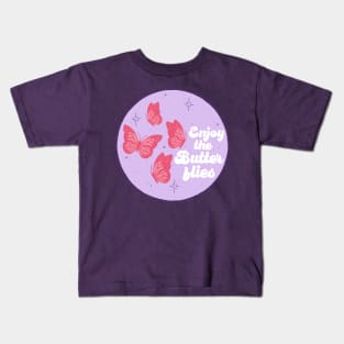 Enjoy the Butterflies Kids T-Shirt